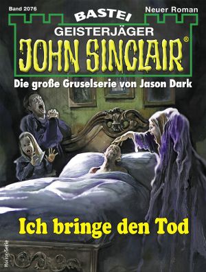 [John Sinclair 2076] • Ich bringe den Tod